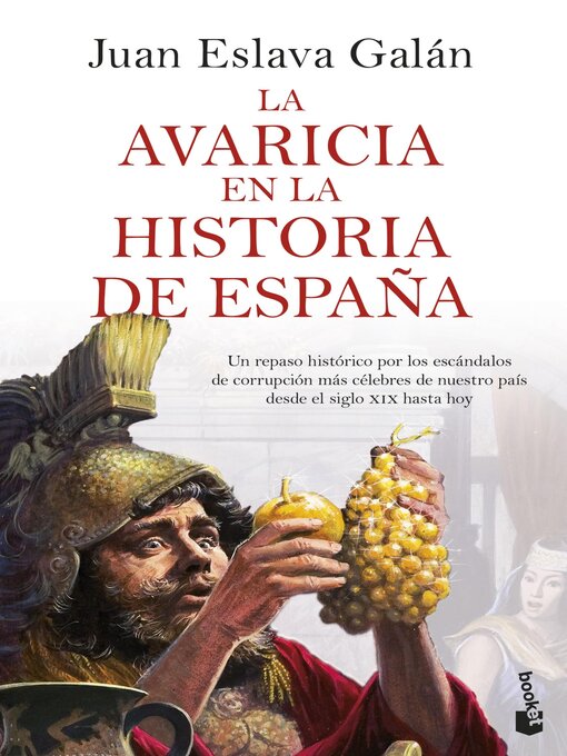 Title details for La avaricia en la historia de España by Juan Eslava Galán - Available